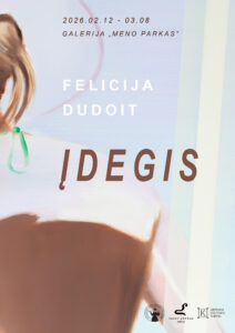 Felicija Dudoit paroda Įdegis